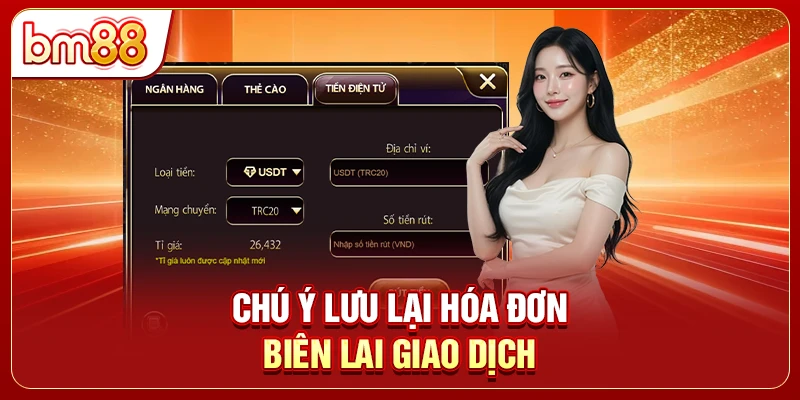 Chú ý lưu lại hóa đơn biên lai giao dịch